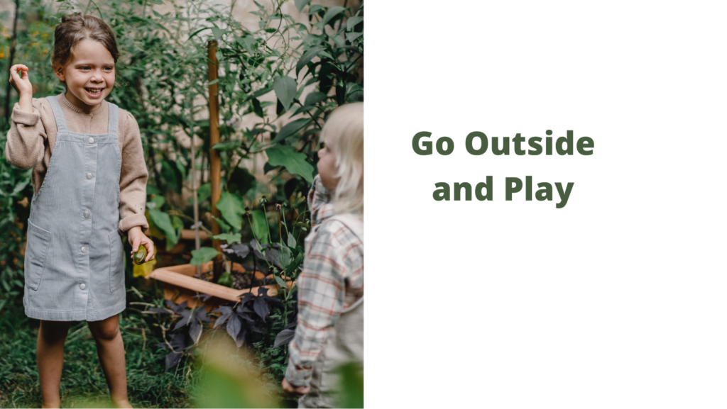 Go Outside and Play