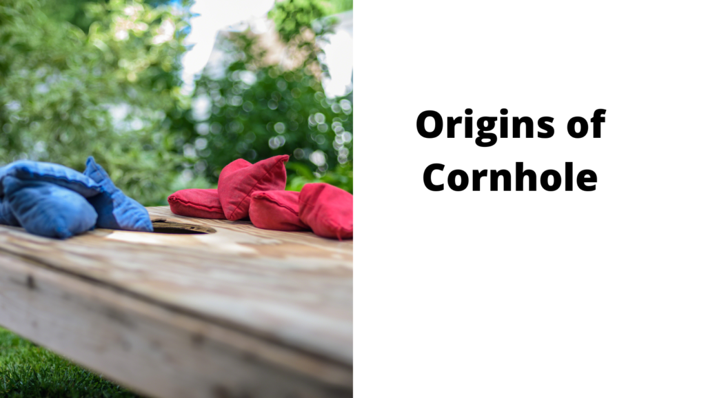 Origins of Cornhole