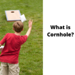 What is Cornhole?